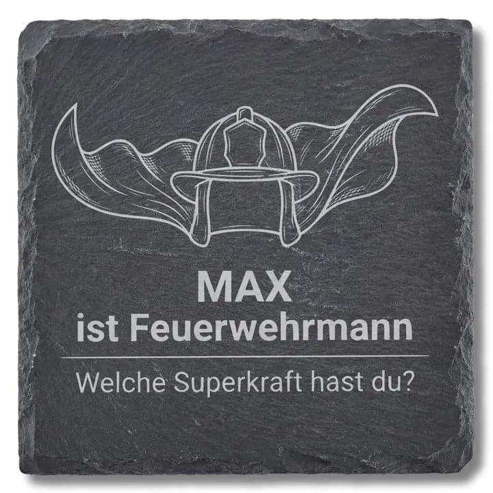 Schieferuntersetzer Feuerwehr Spruch „Superkraft“ – Personalisiert