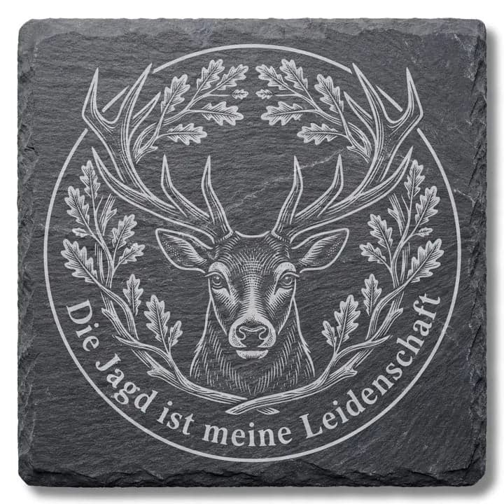 Schieferuntersetzer „Die Jagd ist meine Leidenschaft“ Hirsch