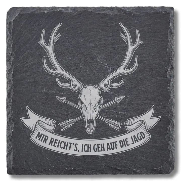 Schieferuntersetzer Spruch „Mir reicht’s“ Jagd – Hirsch