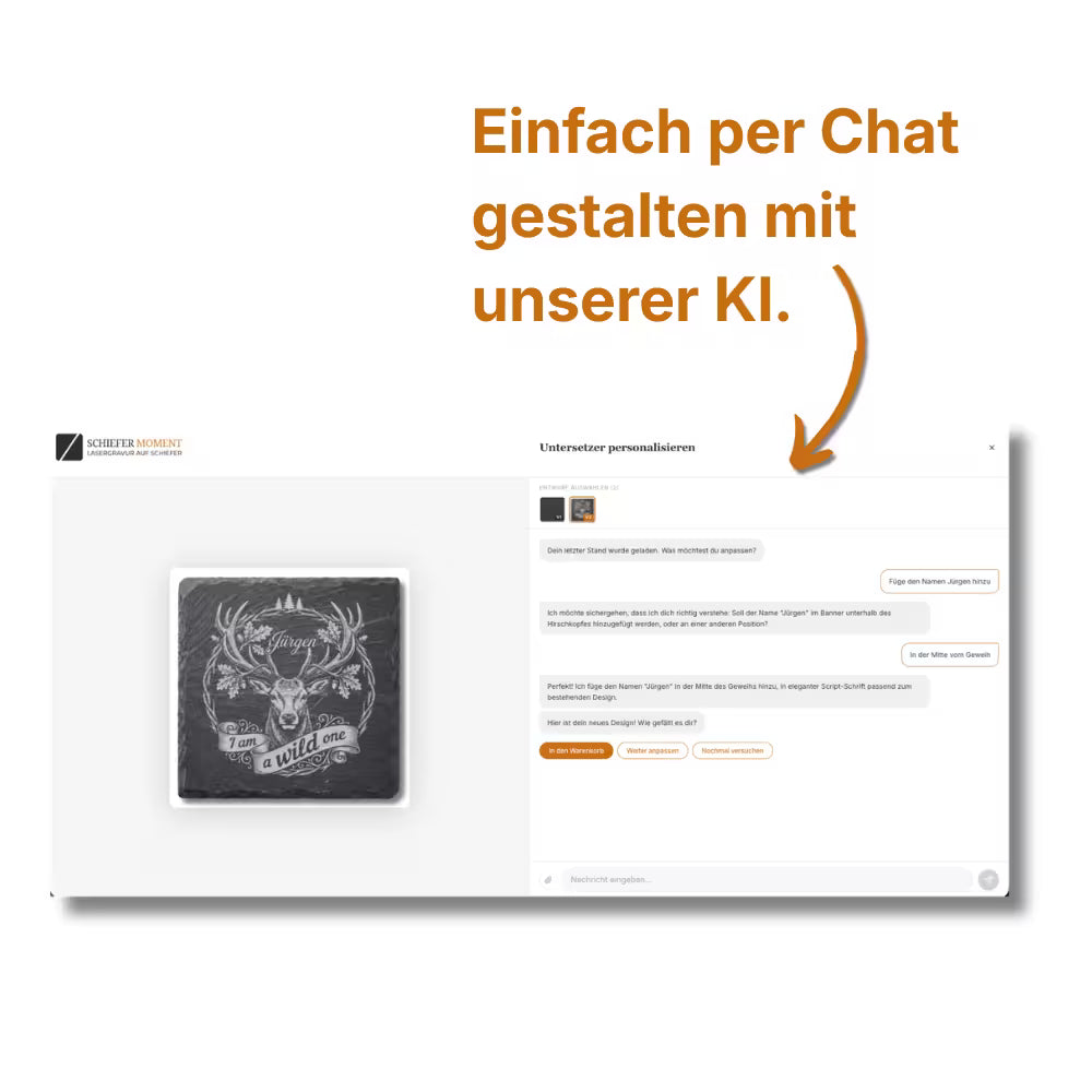 Den Schieferuntersetzer per Chat personalisieren mit Hilfe unserer KI