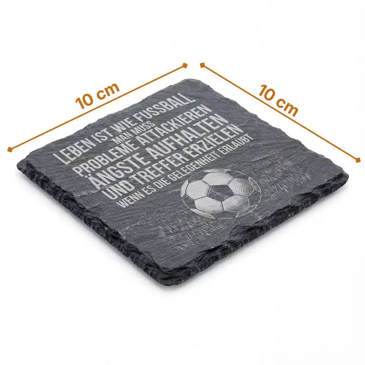 Schiefer Moment Untersetzer 10 x 10 cm mit Fussball-Spruch Gravur und Massangaben