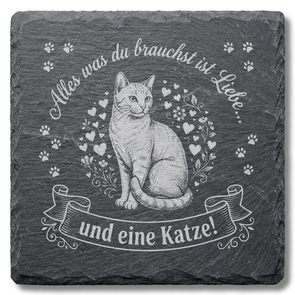 Schiefer Moment Untersetzer mit Katzenmotiv und Spruch Alles was du brauchst ist Liebe auf weissem Hintergrund