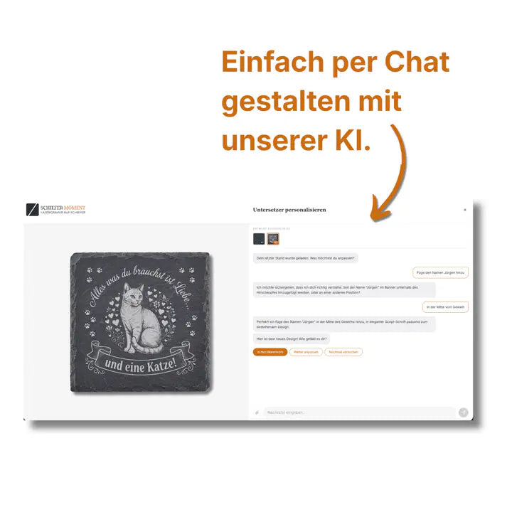 Schiefer Moment KI-Chat zur Personalisierung des Untersetzer-Designs mit Katzenmotiv und Spruch